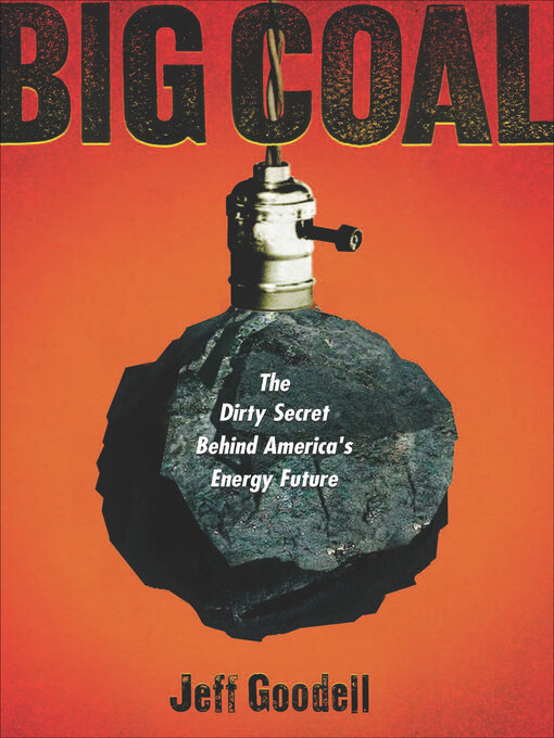Title details for Big Coal by Jeff Goodell - Available